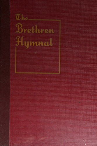 Cover for The Brethren Hymnal, Authorized by the Annual Conference Church of the Brethren