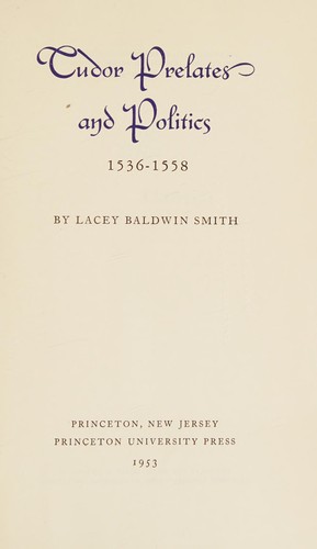 Cover for Tudor prelates and politics, 1536-1558.