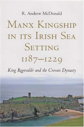 Cover for Manx Kingship in Its Irish Sea Setting, 1187-1229
