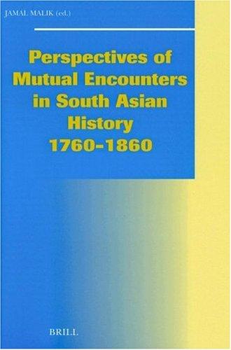Cover for Perspectives of mutual encounters in South Asian history, 1760-1860