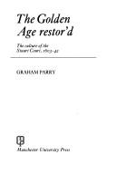 Cover for The golden age restor'd