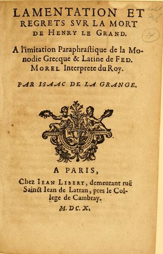 Cover for Lamentation et regrets svr la mort de Henry le Grand.