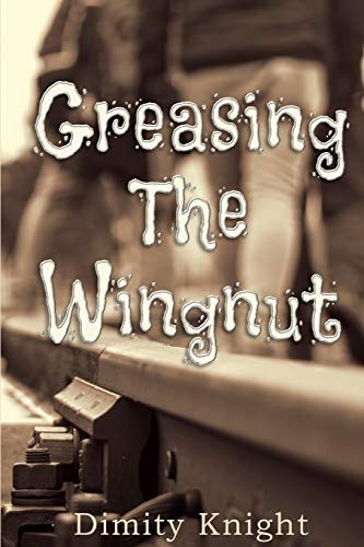 Cover for Greasing the Wingnut