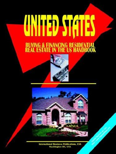 Cover for BUYING AND FINANCING RESIDENTIAL REAL ESTATE IN THE UNITED STATES HANDBOOK