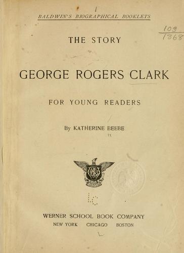 Cover for story [of] George Rogers Clark, for young readers