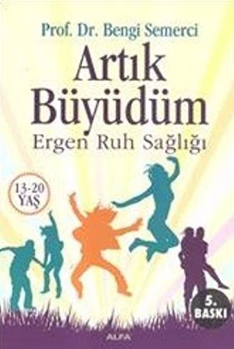 Cover for Artik Buyudum - Ergen Ruh Sagligi