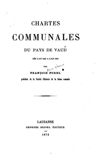 Cover for Chartes communales du pays de Vaud dès l'an 1214 à l'an 1527