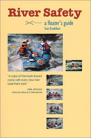 Cover for River Safety A Floaters Guide
