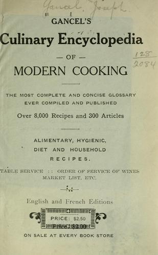 Cover for Gancel's culinary encyclopedia of modern cooking