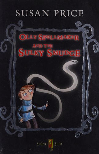 Cover for Olly Spellmaker and the sulky smudge