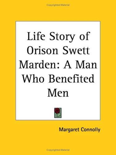 Cover for Life Story of Orison Swett Marden