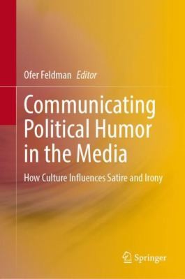 Cover for Communicating Political Humor in the Media