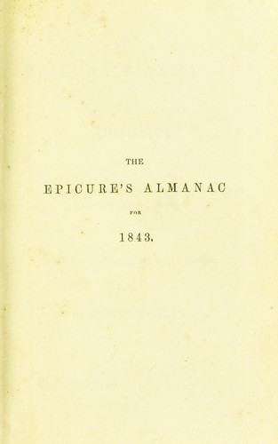 Cover for The epicure's almanac [for 1841-43] ... containing a choice ... receipt ... for every day of the year
