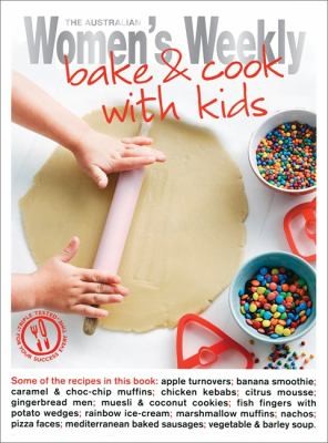 Cover for The Australian Womens Weekly Bake Cook With Kids