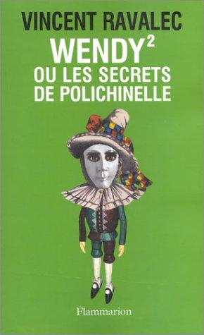 Cover for Wendy 2, ou, Les secrets de Polichinelle