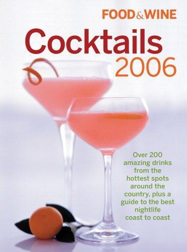 Cover for Food & Wine Cocktails 2006 (Food & Wine Cocktails)