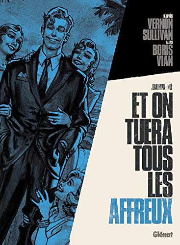Cover for Et on tuera tous les affreux