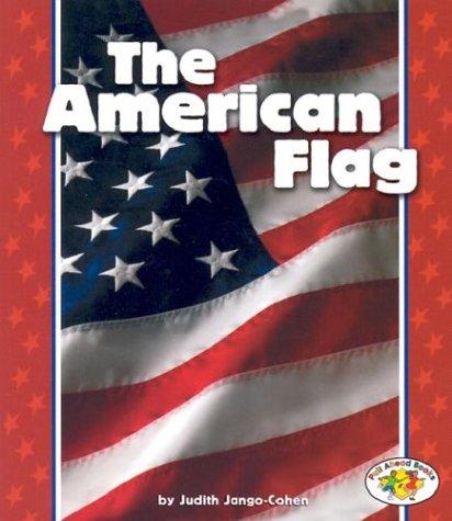 Cover for The American Flag (Pull Ahead Books)