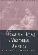 Cover for Women at home in Victorian America