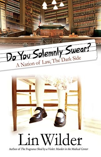 Cover for Do You Solemnly Swear? A Nation of Law, The Dark Side