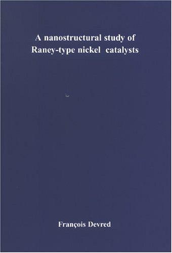 Cover for Nanostructural Study Of Raney-type Nickel Catalysts