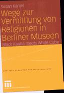 Cover for Wege zur Vermittlung von Religionen in Berliner Museen