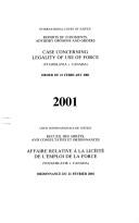 Cover for Case Concerning Legality of Use of Force (Yugoslavia V. Canada): Order of 21 February 2001 (Reports of Judgments, Advisory Opinions & Orders, 2001)