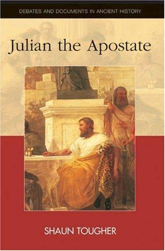 Cover for Julian The Apostate (Debates and Documents in Ancient History)