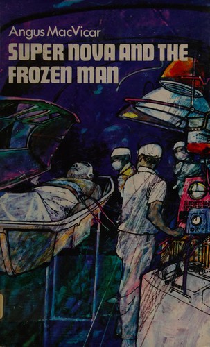 Cover for ' Super Nova' and the frozen man