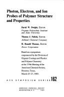 Cover for Photon, electron, and ion probes of polymer structure and properties