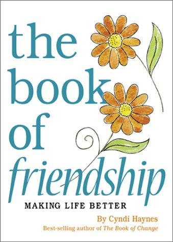 Cover for Book Of Friendship Making Life Better