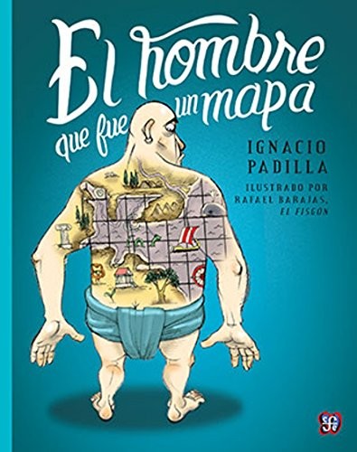 Cover for El hombre que fue un mapa