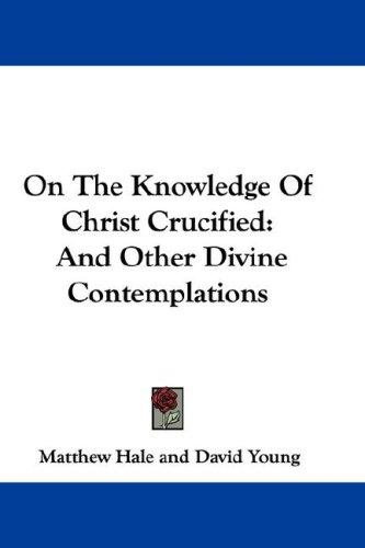 Cover for On The Knowledge Of Christ Crucified