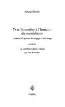 Cover for Yves Bonnefoy a l'horizon du surrealisme