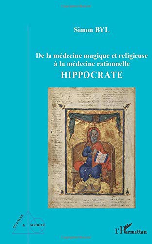 Cover for De la médecine magique et religieuse à la médecine rationnelle