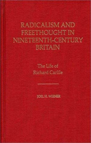 Cover for Radicalism and freethought in nineteenth-century Britain