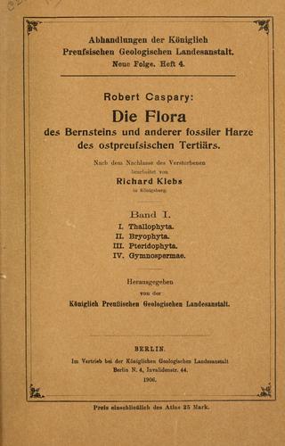 Cover for Die Flora des Bernsteins und anderer fossiler Harze des ostpreussischen Tertiärs
