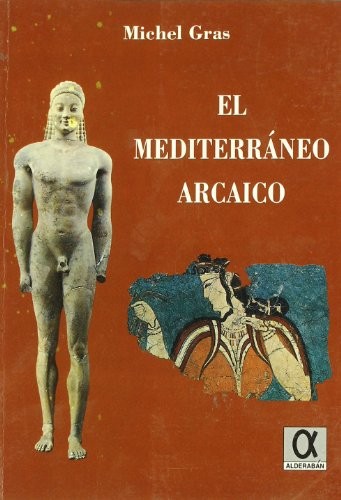Cover for El mediterráneo arcaico