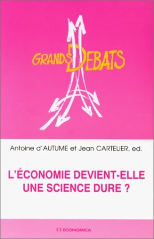 Cover for L' Economie devient-elle une science dure?