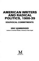 Cover for American writers and radical politics, 1900-39