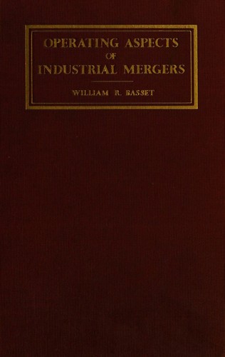 Cover for Operating aspects of industrial mergers,