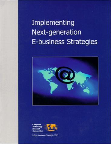 Cover for Implementing Next-Generation E-Business Strategies