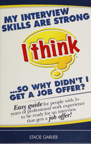 Cover for My interview skills are strong (I think)-- so why didn't I get a job offer?