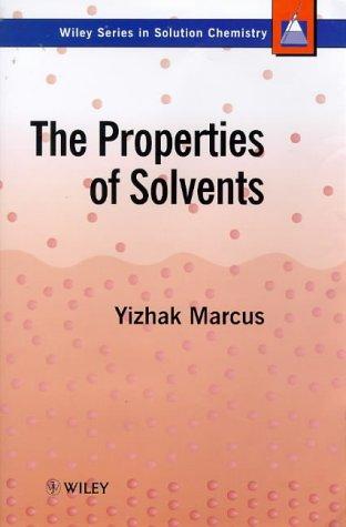 Cover for The properties of solvents
