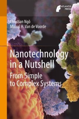 Cover for Nanotechnology In A Nutshell From Simple To Complex Systems