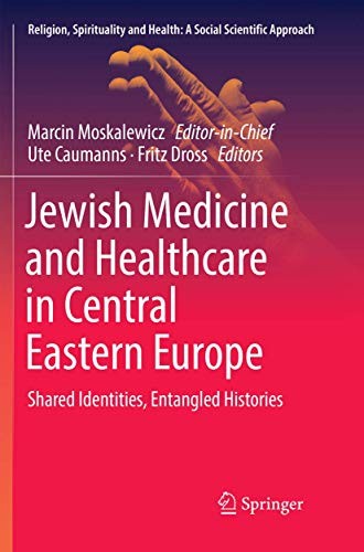 Cover for Jewish Medicine and Healthcare in Central Eastern Europe