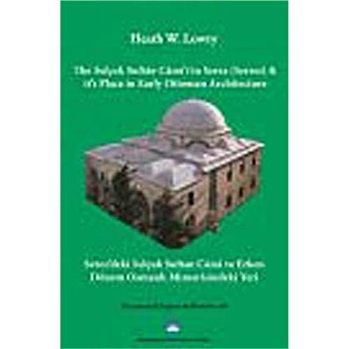 Cover for The Selçuk Sultân Câmiʼi in Serez (Serres) & its place in early Ottoman architecture