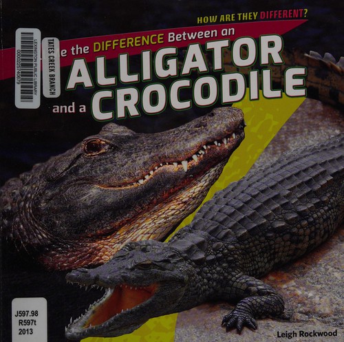 Cover for Tell me the difference between an alligator and a crocodile