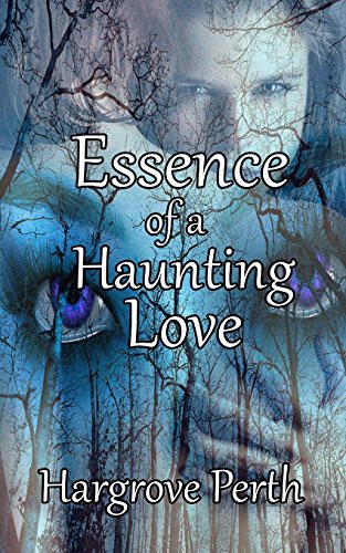 Cover for Essence of a Haunting Love
