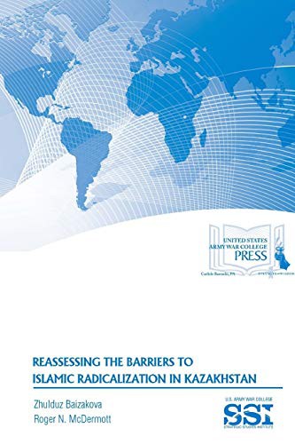 Cover for Reassessing The Barriers To Islamic Radicalization In Kazakhstan